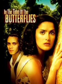 NYC, 08/17/2019, 2:00PM. In the Time of the Butterflies (2001) With ...