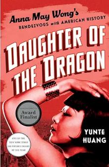 Book Discussions, July 15, 2024, 07/15/2024, Daughter of the Dragon: Anna May Wong's Rendezvous with American History