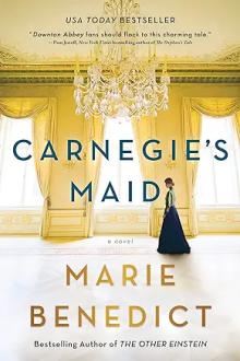 Book Clubs, July 16, 2024, 07/16/2024, Carnegie&rsquo;s Maid by Marie Benedict