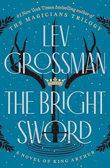 Book Discussions, July 16, 2024, 07/16/2024, The Bright Sword: King Arthur Reimagined