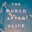 Book Discussions, July 18, 2024, 07/18/2024, The World After Alice: Families Bonded by Tragedy