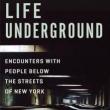 Book Discussions, June 26, 2024, 06/26/2024, Life Underground: Encounters with People Below the Streets of New York