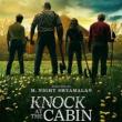 Films, July 13, 2024, 07/13/2024, Knock at the Cabin (2023) Directed by&nbsp;M. Night Shyamalan