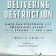 Book Discussions, July 02, 2024, 07/02/2024, Delivering Destruction: American Firepower and Amphibious Assault from Tarawa to Iwo Jima (online)