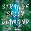 Book Discussions, August 07, 2024, 08/07/2024, Strange Sally Diamond: A Woman Confronts Her Unknown Past (online)