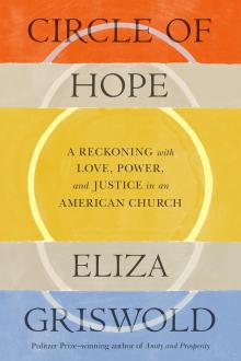 Book Discussions, August 08, 2024, 08/08/2024, Circle of Hope: A Reckoning with Love, Power, and Justice in an American Church