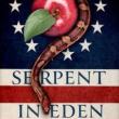 Book Discussions, August 12, 2024, 08/12/2024, Serpent in Eden: Foreign Meddling and Partisan Politics in James Madison's America (online)