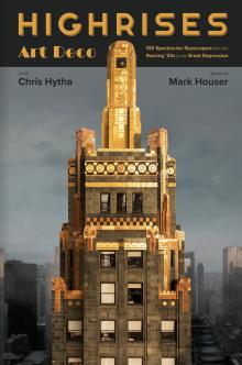 Book Discussions, August 13, 2024, 08/13/2024, Highrises Art Deco: 100 Spectacular Skyscrapers from the Roaring '20s to the Great Depression (online)