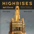 Book Discussions, August 13, 2024, 08/13/2024, Highrises Art Deco: 100 Spectacular Skyscrapers from the Roaring &rsquo;20s to the Great Depression (online)