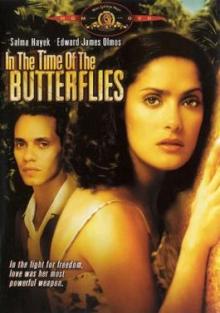 Films, September 21, 2024, 09/21/2024, In the Time of the Butterflies (2001) with&nbsp;Salma Hayek, Edward James Olmos, and&nbsp;Marc Anthony