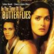 Films, September 18, 2024, 09/18/2024, In the Time of the Butterflies (2001) with&nbsp;Salma Hayek, Edward James Olmos, and&nbsp;Marc Anthony
