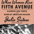 Book Discussions, August 07, 2024, 08/07/2024, When Women Ran Fifth Avenue: Glamour and Power at the Dawn of American Fashion (online)