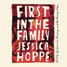 Book Discussions, September 11, 2024, 09/11/2024, First in the Family: A Story of Survival, Recovery, and the American Dream