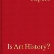 Book Discussions, October 28, 2024, 10/28/2024, Is Art History?: Selected Writings