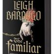 Book Discussions, September 13, 2024, 09/13/2024, The Familiar by Leigh Bardugo