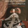 Book Discussions, September 24, 2024, 09/24/2024, Spanish Fashion in the Age of Velazquez: A Tailor at the Court of Philip IV