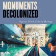 Book Discussions, September 18, 2024, 09/18/2024, Monuments Decolonized: Algeria&rsquo;s French Colonial Heritage