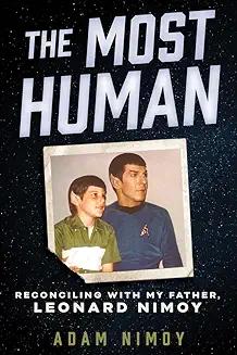 Book Discussions, September 10, 2024, 09/10/2024, The Most Human: Reconciling with My Father, Leonard Nimoy