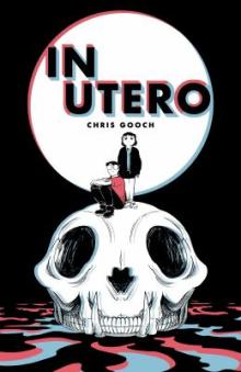 Book Discussions, September 20, 2024, 09/20/2024, In Utero by&nbsp;Chris Gooch