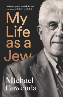 Book Discussions, September 10, 2024, 09/10/2024, My Life as a Jew: An Austrailian Journalist's Story (online)