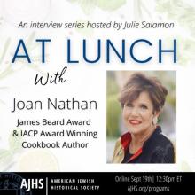 Discussions, September 19, 2024, 09/19/2024, A Conversation with Cookbook Author Joan Nathan (online)