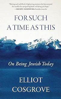 Book Discussions, October 22, 2024, 10/22/2024, For Such a Time as This: On Being Jewish Today (online)