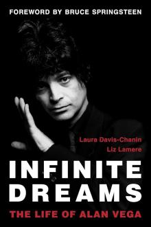 Book Discussions, October 28, 2024, 10/28/2024, Infinite Dreams: The Life of Alan Vega by&nbsp;Laura Davis-Chanin and Liz Lamere