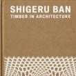 Book Discussions, September 16, 2024, 09/16/2024, Shigeru Ban: Timber in Architecture (online)