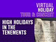 Discussions, September 24, 2024, 09/24/2024, Tenement Tour & Concert: High Holidays in the Tenements (online)