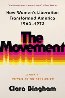 Book Discussions, September 11, 2024, 09/11/2024, The Movement by&nbsp;Clara Bingham&nbsp;(In Person AND Online!)