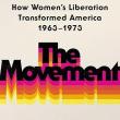 Book Discussions, September 11, 2024, 09/11/2024, The Movement by&nbsp;Clara Bingham&nbsp;(In Person AND Online!)