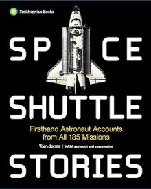 Book Discussions, September 27, 2024, 09/27/2024, Space Shuttle Stories: Firsthand Astronaut Accounts from All 135 Missions (in-person and online)