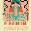 Poetry Readings, September 15, 2024, 09/15/2024, We the Gathered Heat: Asian American and Pacific Islander Poetry, Performance, and Spoken Word (in-person and online)