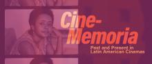 Conferences, September 13, 2024, 09/13/2024, Cine-Memoria: Past and Present in Latin American Cinemas