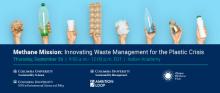 Discussions, September 26, 2024, 09/26/2024, Methane Mission: Innovating Waste Management for the Plastic Crisis