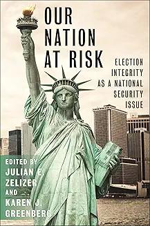 Book Discussions, October 01, 2024, 10/01/2024, Our Nation at Risk: Election Integrity as a National Security Issue