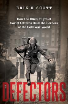 Book Discussions, October 09, 2024, 10/09/2024, Defectors: How the Illicit Flight of Soviet Citizens Built the Borders of the Cold War World