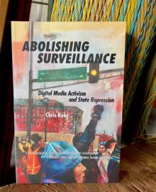 Book Discussions, September 27, 2024, 09/27/2024, Abolishing Surveillance: Digital Media Activism and State Repression