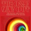 Book Discussions, October 17, 2024, 10/17/2024, The Only Way Out: The Racial and Sexual Performance of Escape