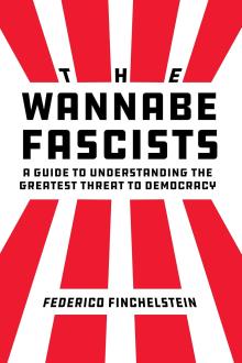 Book Discussions, September 19, 2024, 09/19/2024, The Wannabe Fascists: A Guide to Understanding the Greatest Threat to Democracy