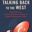 Book Discussions, September 25, 2024, 09/25/2024, Talking Back to the West: How Turkey Uses Counter-Hegemony to Reshape the Global Communication Order