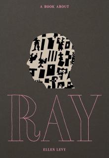 Book Discussions, October 22, 2024, 10/22/2024, A Book about Ray: An Artist's Life (in-person and online)