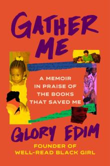 Book Discussions, October 29, 2024, 10/29/2024, Gather Me by&nbsp;Glory Edim&nbsp;(In Person AND Online!)