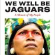 Book Discussions, September 26, 2024, 09/26/2024, We Will Be Jaguars: A Memoir of My People