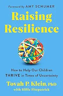 Book Discussions, September 26, 2024, 09/26/2024, Raising Resilience: How to Help Our Children Thrive in Times of Uncertainty