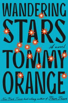 Book Clubs, November 19, 2024, 11/19/2024, Wandering Stars by Pulizer Prize Finalist Tommy Orange