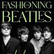 Book Discussions, November 07, 2024, 11/07/2024, Fashioning the Beatles: The Looks That Shook the World