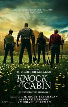 Films, October 25, 2024, 10/25/2024, Knock at the Cabin (2023) Directed by&nbsp;M. Night Shyamalan