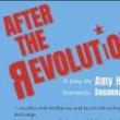 Plays, October 24, 2024, 10/24/2024, After the Revolution by Tony-Nominated Playwright