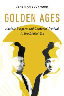 Book Discussions, November 06, 2024, 11/06/2024, Golden Ages: Hasidic Singers and Cantorial Revival in the Digital Era